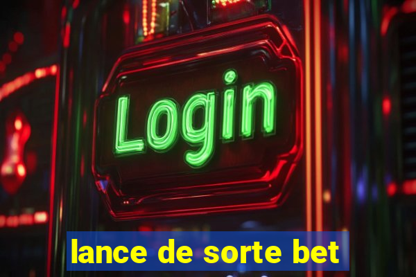 lance de sorte bet